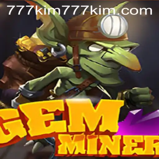 GemMiner: A Thrilling Adventure in the World of Gem Mining