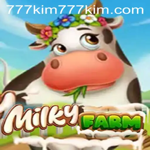 Discovering MilkyFarm: An Immersive Gaming Experience with 777kim PH Login