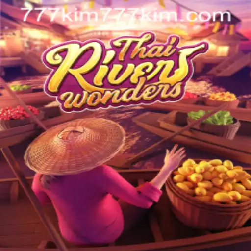 Exploring the Online Sensation: ThaiRiverWonders and 777kim PH Login